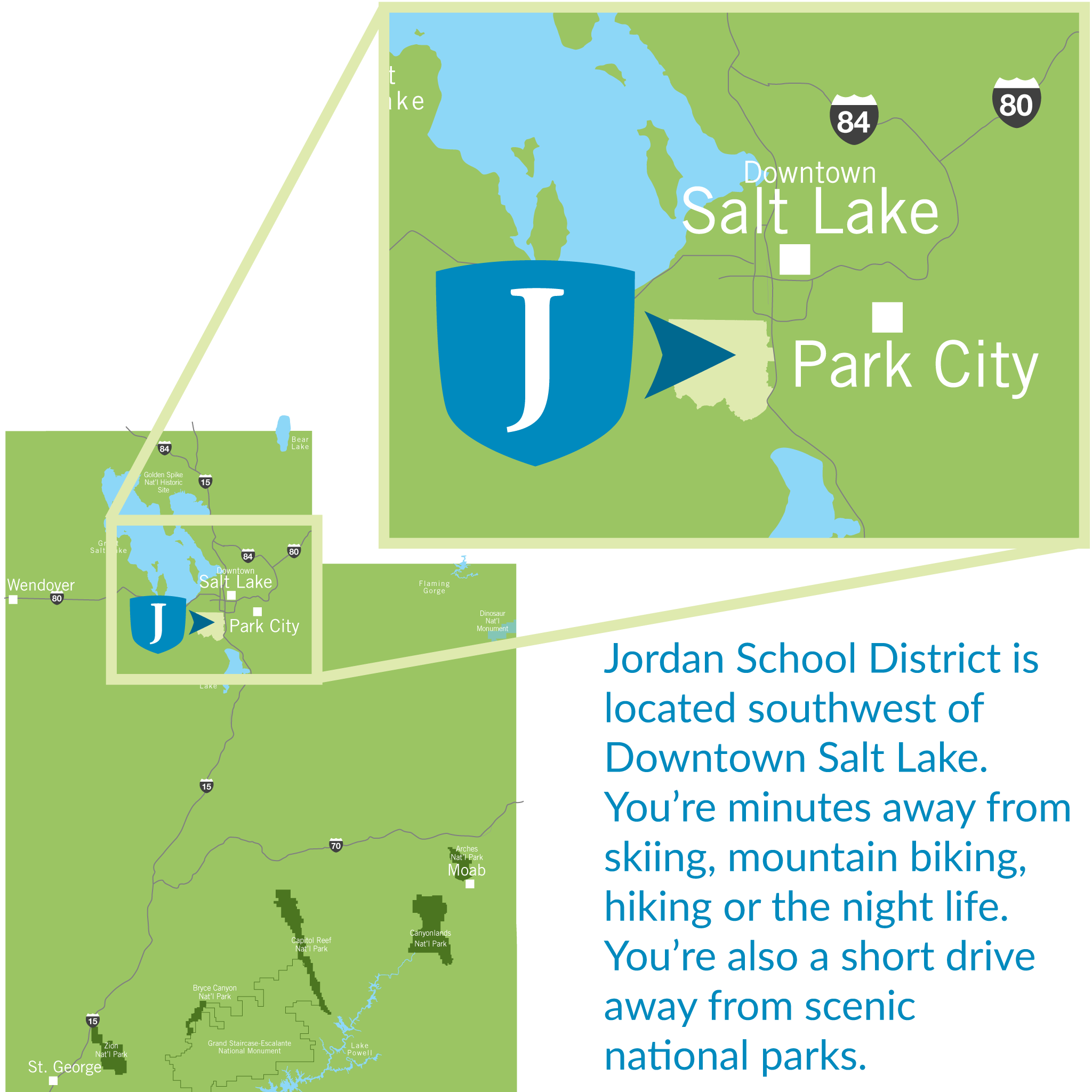 Map - Jordan School District is located southwest of Downtown Salt Lake. You’re minutes away from skiing, mountain biking, hiking or the night life. You’re also a short drive away from scenic national parks.